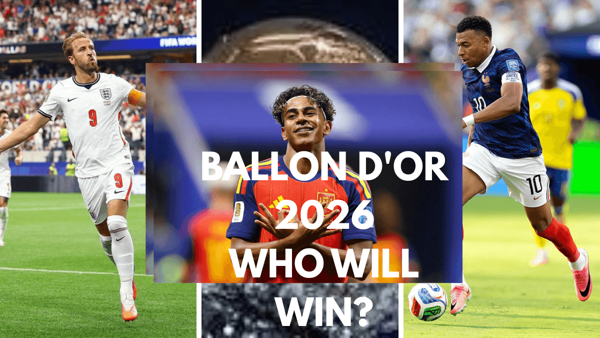 Ballon d'Or 2026: Who Will Win? Harry Kane, Lamine Yamal, Mbappé and the Top Contenders Ranked